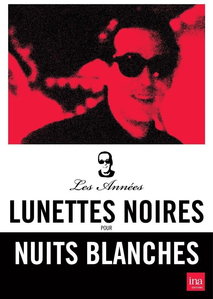 Lunettes noires pour nuits blanches